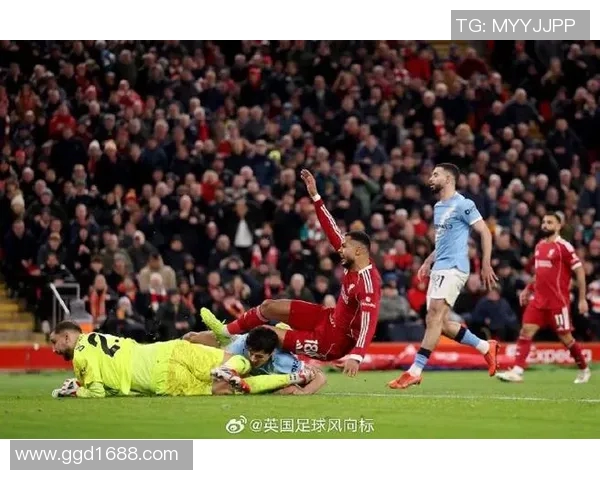 曼城与利物浦激战正酣实况回顾与精彩瞬间分析